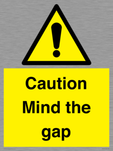 Caution Mind the gap